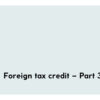 424Foreign tax credit – Part 2