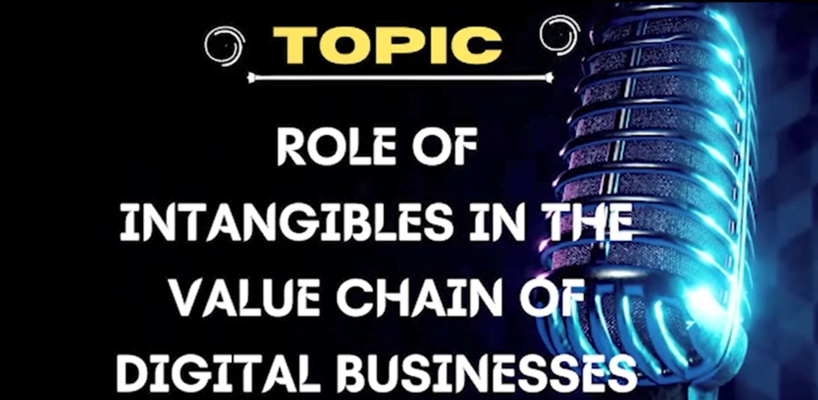 Digital Intangible Goods Examples Role of intagibles in the value chain of digital business